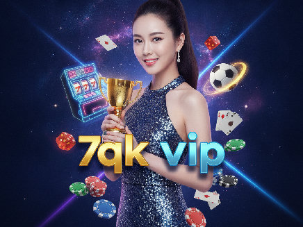 7qk vip สล็อตออนไลน์